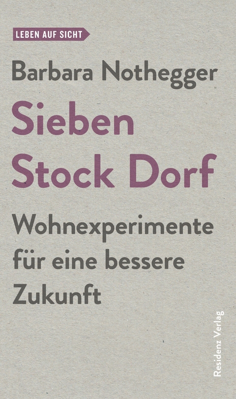 Sieben Stock Dorf - Barbara Nothegger