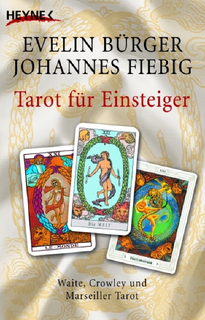 Tarot für Einsteiger - - Evelin Bürger, Johannes Fiebig