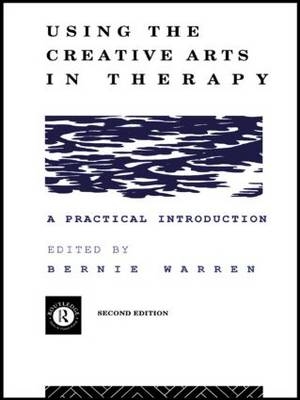 Using the Creative Arts in Therapy and Healthcare - 