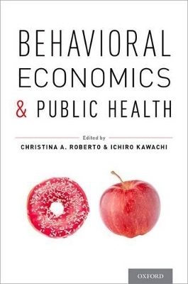 Behavioral Economics and Public Health - 
