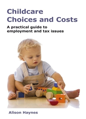Childcare Choices and Costs - Alison Haynes