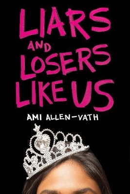 Liars and Losers Like Us - Ami Allen-Vath