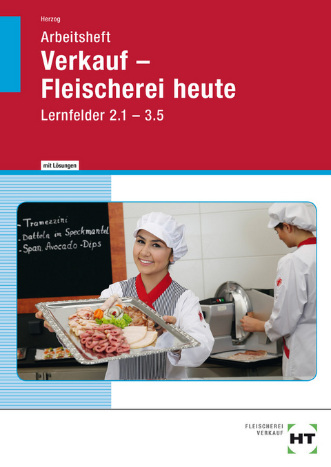 Arbeitsheft mit eingetragenen Lösungen Verkauf -- Fleischerei heute - Christiane Herzog