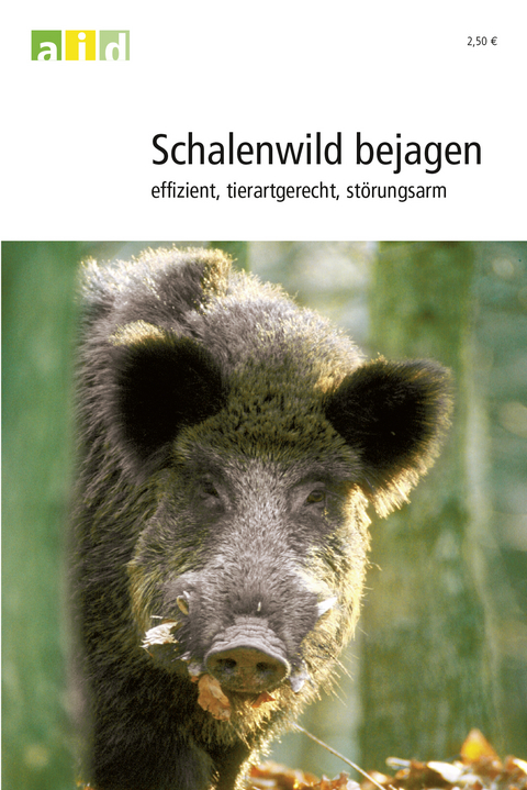 Schalenwild bejagen - effizient, tiergerecht, störungsarm - Bruno Hespeler