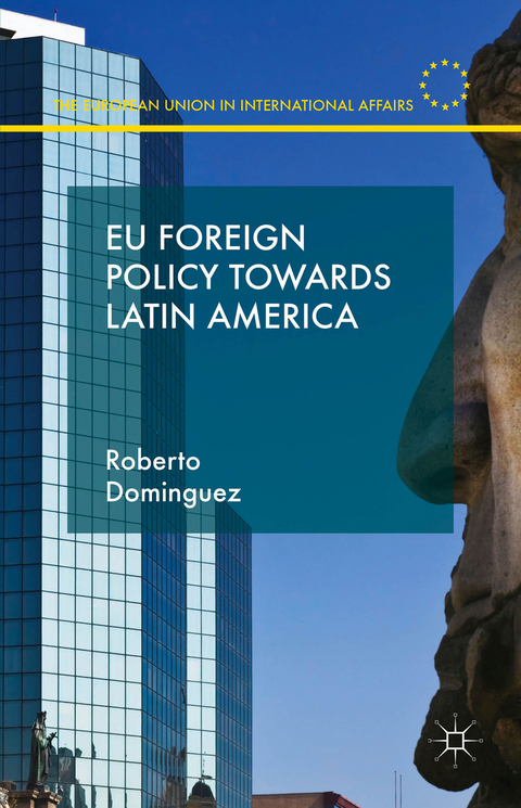 EU Foreign Policy Towards Latin America - R. Dominguez