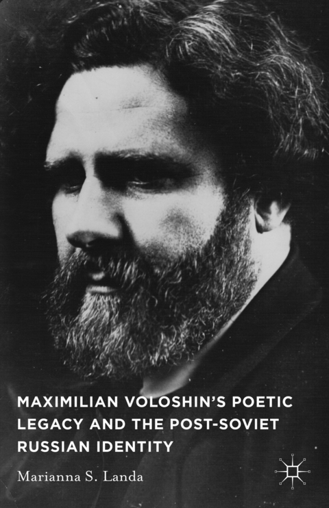 Maximilian Voloshin’s Poetic Legacy and the Post-Soviet Russian Identity - M. Landa