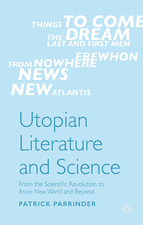 Utopian Literature and Science - Patrick Parrinder