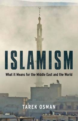 Islamism - Tarek Osman