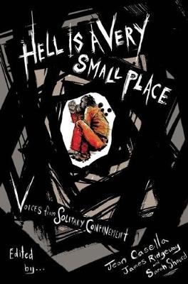 Hell Is A Very Small Place - James Ridgeway, Jean Casella, Sarah Shourd