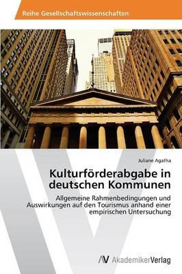 KulturfÃ¶rderabgabe in deutschen Kommunen - Juliane Agatha