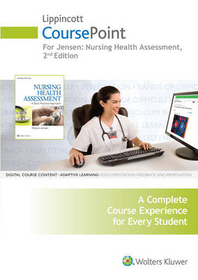 Lippincott CoursePoint for Jensen's Nursing Health Assessment - Sharon Jensen