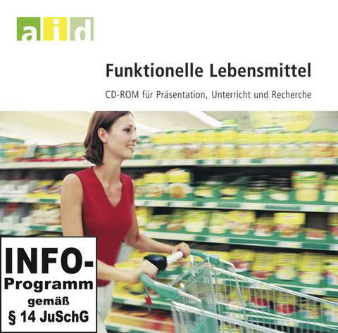 Funktionelle Lebensmittel - Foliensatz auf CD-ROM - Einzellizenz - Gesa Maschkowski, Dorle Grünewald-Funk, Groeneveld Maike