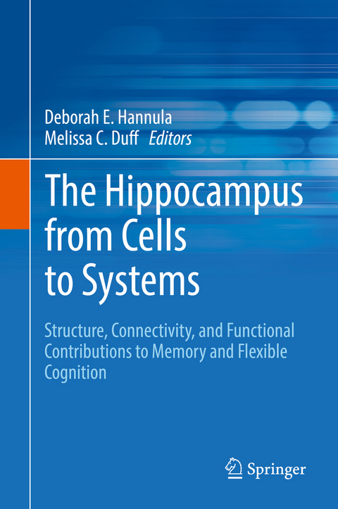 The Hippocampus from Cells to Systems - 