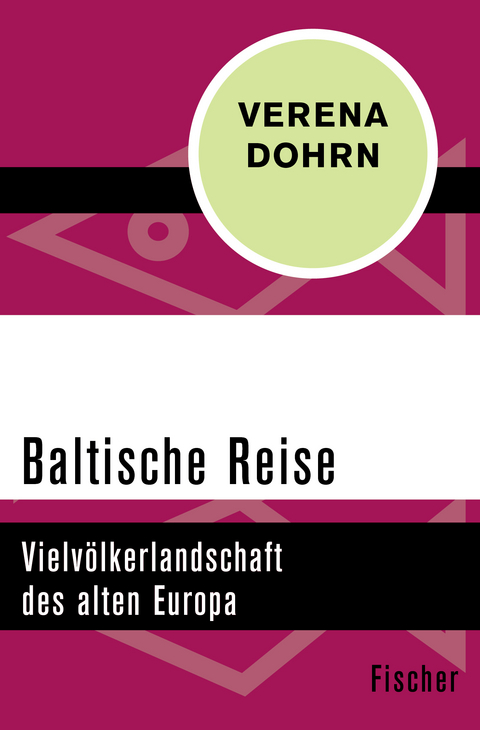 Baltische Reise - Verena Dohrn