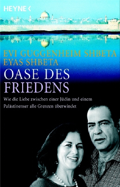 Oase des Friedens - Evi Guggenheim Shbeta, Eyas Shbeta