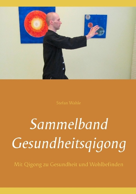 Sammelband Gesundheitsqigong - Stefan Wahle