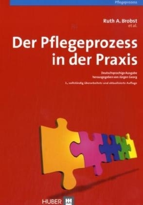 Der Pflegeprozess in der Praxis - Ruth A Brobst