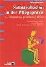 Selbstreflexion in der Pflegepraxis - Christopher Johns