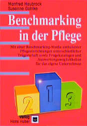 Benchmarking in der Pflege - Manfred Haubrock, Susanne Gohlke