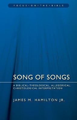 Song of Songs - James M. Hamilton