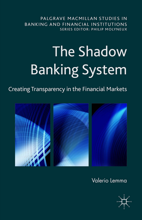 The Shadow Banking System - Valerio Lemma