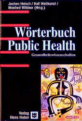 Wörterbuch Public Health - Jochen Haisch, Rolf Weitkunat, Manfred Wildner