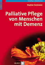 Palliative Pflege von Menschen mit Demenz - Stephan Kostrzewa