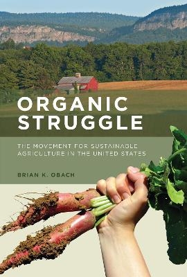 Organic Struggle - Brian K. Obach