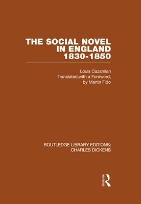 The Social Novel in England 1830-1850 (RLE Dickens) - Louis Cazamian