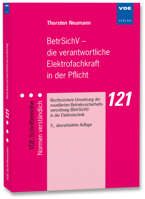 BetrSichV – die verantwortliche Elektrofachkraft in der Pflicht - Thorsten Neumann