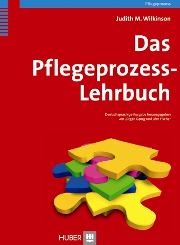 Das Pflegeprozess-Lehrbuch - Judith M Wilkinson