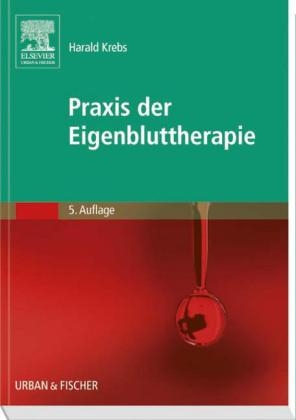 Praxis der Eigenbluttherapie - Harald Krebs