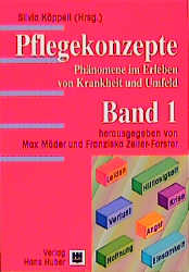 Pflegekonzepte. Band 1 - Silvia Käppeli