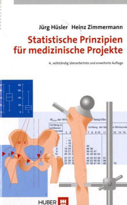 Statistische Prinzipien für medizinische Projekte - Jürg Hüsler, Heinz Zimmermann