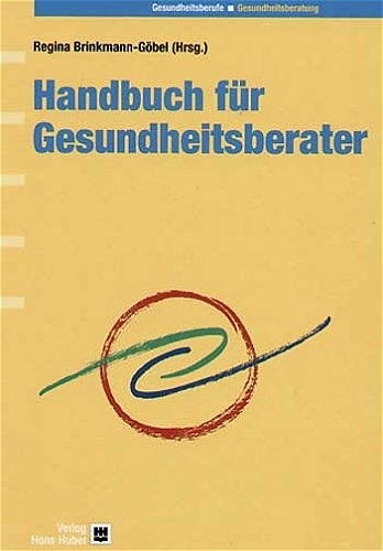 Handbuch für Gesundheitsberater - Regina Brinkmann-Göbel