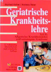 Geriatrische Krankheitslehre - Manfred Hafner, Andreas Meier