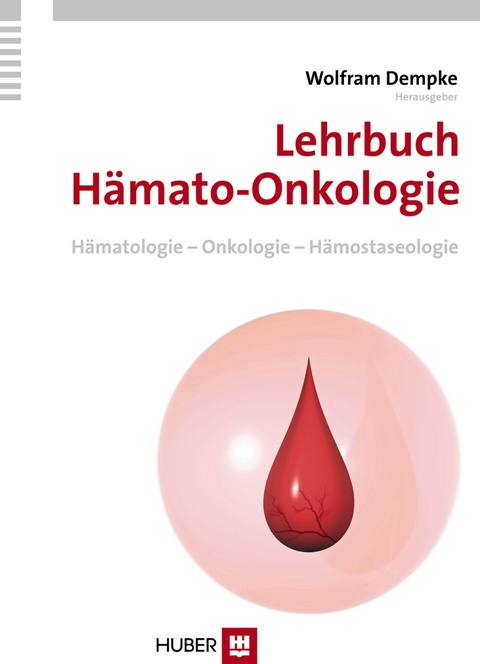 Lehrbuch Hämato-Onkologie - Wolfram Dempke