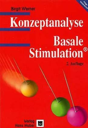 Basale Stimulation in der Pflege - Birgit Werner