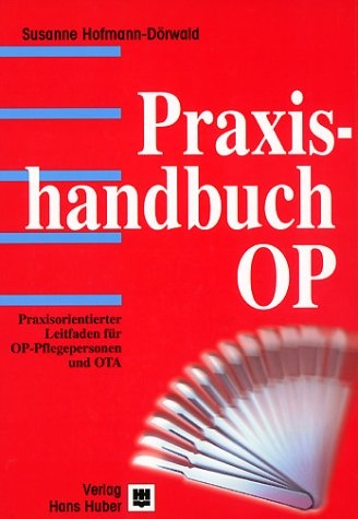 Praxishandbuch OP - Susanne Hofmann-Dörwald