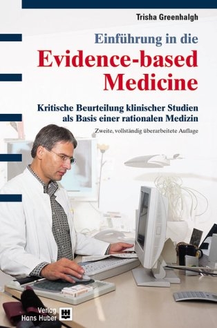 Einführung in die Evidence-based Medicine - Trisha Greenhalgh