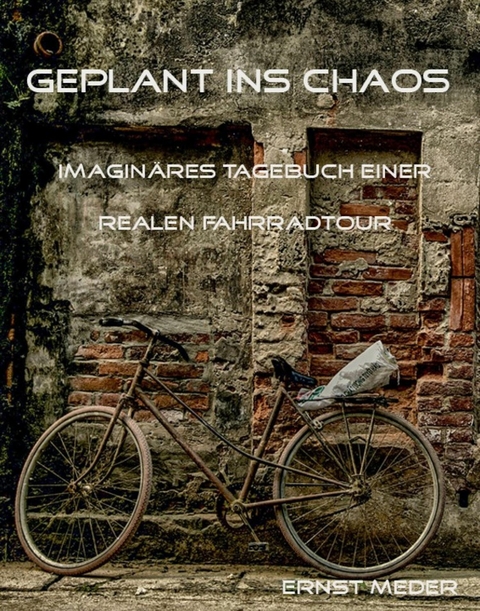 Geplant ins Chaos - Ernst Meder