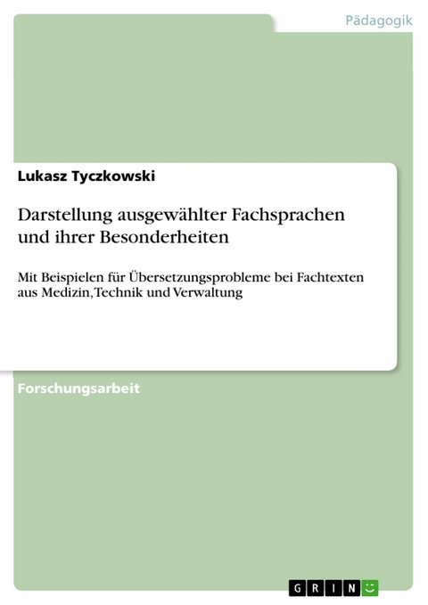 Darstellung ausgewählter Fachsprachen und ihrer Besonderheiten - Lukasz Tyczkowski