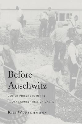 Before Auschwitz - Kim Wünschmann