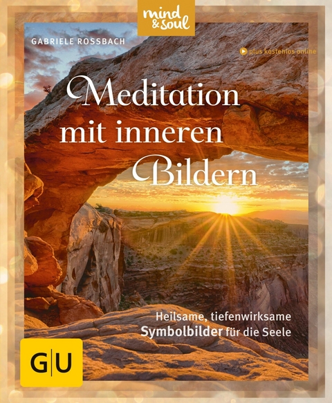 Meditation mit inneren Bildern -  Gabriele Rossbach