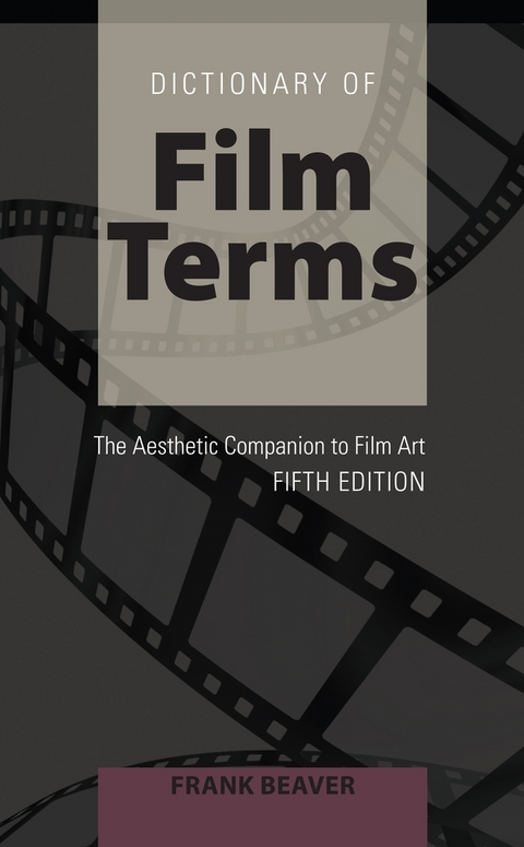 Dictionary of Film Terms - Frank Beaver