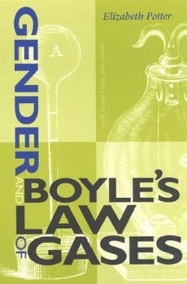 Gender and Boyle's Law of Gases - Elizabeth Potter