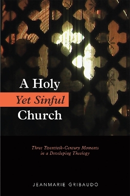 A Holy Yet Sinful Church - Jeanmarie Gribaudo