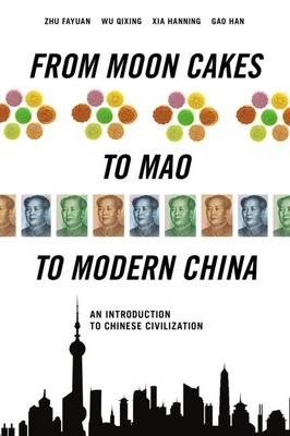 From Moon Cakes to Mao to Modern China - 