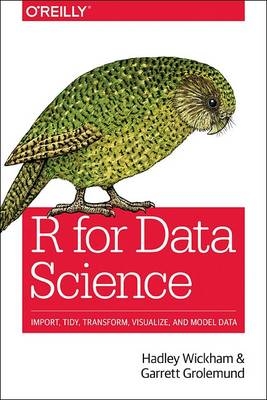 R for Data Science - Garrett Grolemund, Hadley Wickham