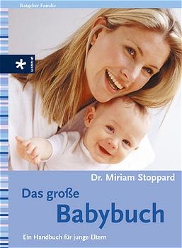 Das grosse Babybuch - Miriam Stoppard